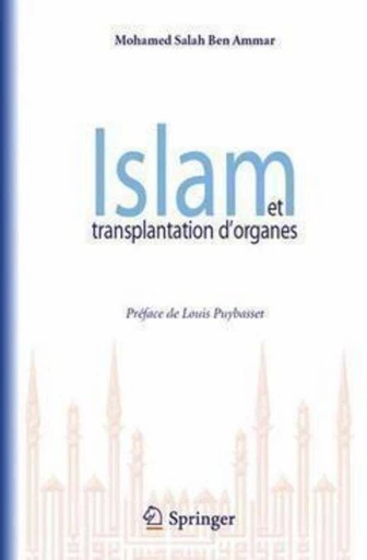 Islam et transplantation d'organes - Mohamed Salah BEN AMMAR - Espaces et signes