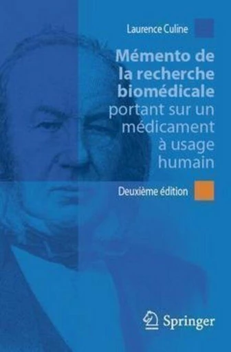 Mémento de la recherche biomédicale portant sur un médicament à usage humain - Laurence CULINE - Espaces et signes