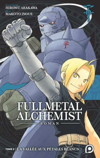 Roman Fullmetal Alchemist - T3 - Hiromu Arakawa, Makoto Inoue - Univers Poche