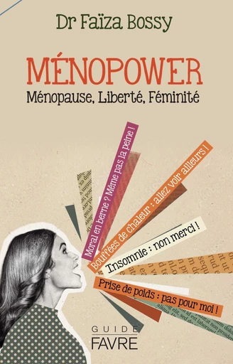 Ménopower - ménopause, liberté, féminité - Faiza Bossy - Groupe Libella