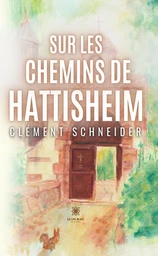 Sur les chemins de Hattisheim