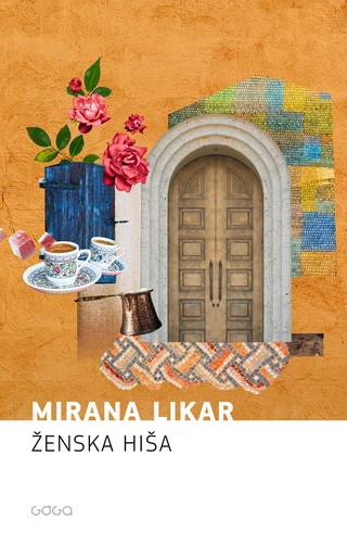 Ženska hiša - Mirana Likar - Publishing house Goga