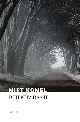 Detektiv Dante - Mirt Komel - Publishing house Goga