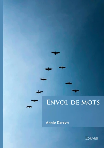 Envol de mots - Annie Darson - Editions Edilivre