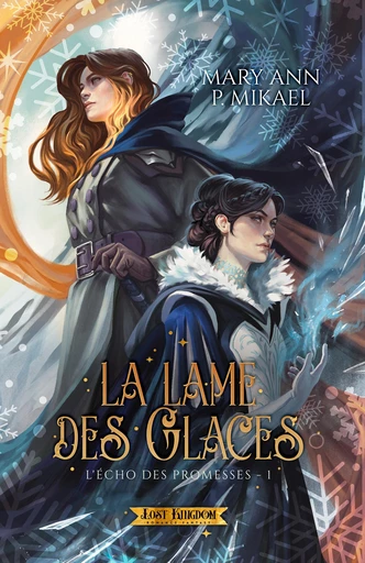 La Lame des glaces - Mary Ann P. Mikael - Lost Kingdom