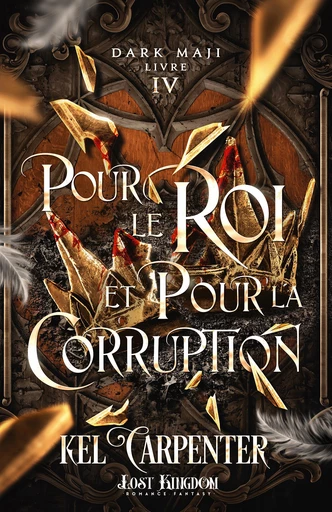 Pour le Roi et pour la Corruption - Kel Carpenter - Lost Kingdom