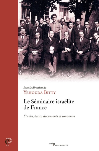 Le séminaire israélite de France - Yehouda Bitty - Editions du Cerf