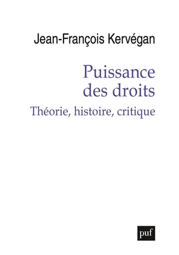 Puissance des droits - Jean-Francois Kervégan - Humensis