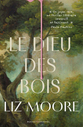 Le Dieu des Bois - Liz Moore, Alice Delarbre - Libella