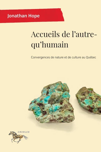 Accueils de l'autre-qu'humain - Jonathan Hope - Presses de l'Université de Montréal