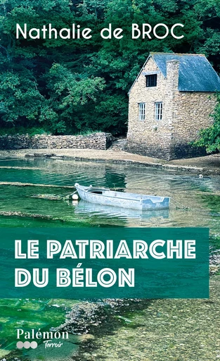 Le patriarche du Bélon - Nathalie de Broc - Palémon