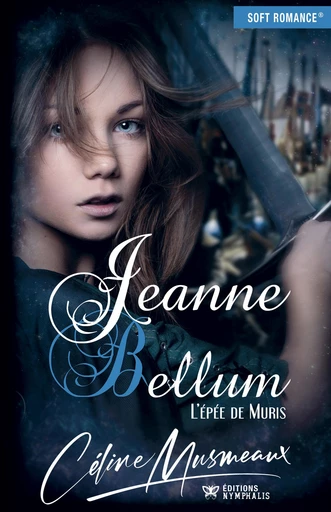 Jeanne Bellum - Céline Musmeaux - Éditions Nymphalis