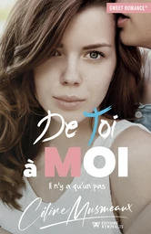 De toi à moi : Il n'y a qu'un pas