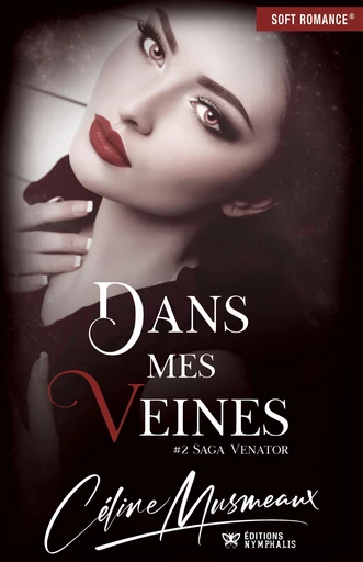 Dans mes veines - Céline Musmeaux - Éditions Nymphalis