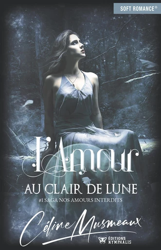 L'amour au clair de lune - Céline Musmeaux - Éditions Nymphalis