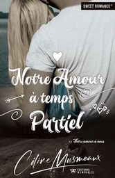 Notre amour à temps partiel