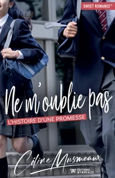 Ne m'oublie pas : L'histoire d'une promesse