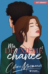 Ma deuxième chance - Tome 1