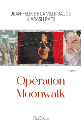 Opération Moonwalk - Arash Rafii, Jean-Félix de La Ville Baugé - Telemaque