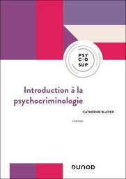 Introduction à la psychocriminologie - 3e éd