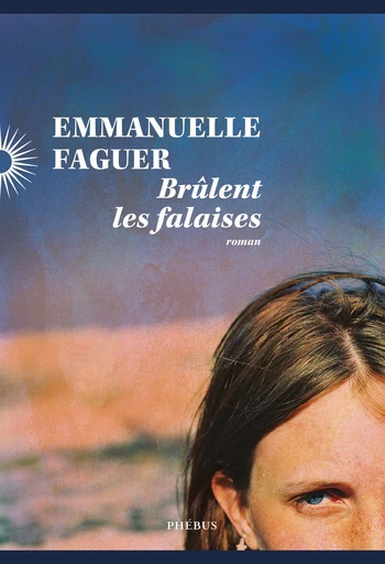 Brûlent les falaises - Emmanuelle FAGUER - Libella