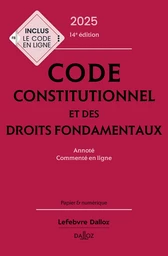 Code constitutionnel et des droits fondamentaux 2025 14ed - Annoté commenté en ligne