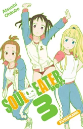 Soul Eater Not! - tome 03