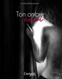 Ton ombre émoi