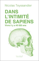 Dans l'intimité de Sapiens